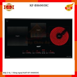 Bếp 2 từ, 1 hồng ngoại Kaff KF-IH6003IC