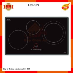 Bếp từ 3 vùng nấu Lorca LCI-309