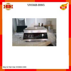 Bếp từ Việt Hàn VH5KB-IH85