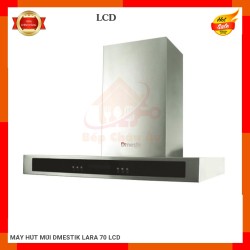 MÁY HÚT MÙI DMESTIK LARA 70 LCD